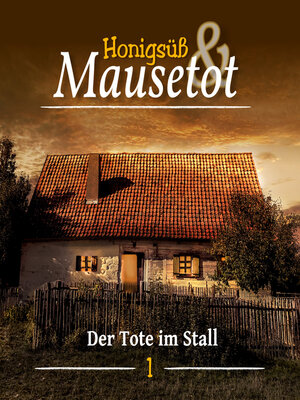 cover image of Hönigsüß und Mausetot, Folge 1